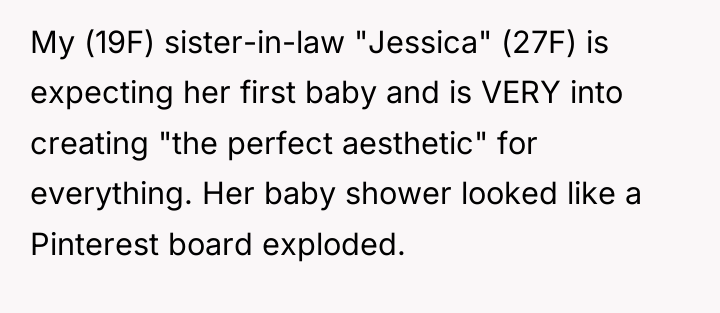 My (19F) sister-in-law "Jessica" (27F) is expecting her first baby...
