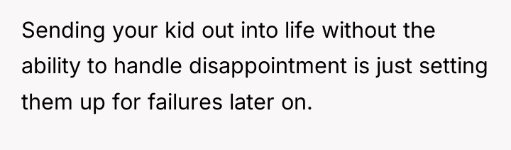 Sending your kid out into life without the ability to...