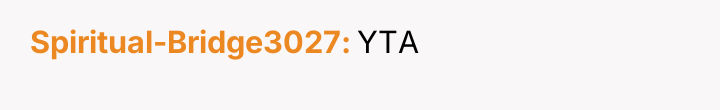 Spiritual-Bridge3027 YTA