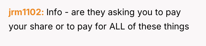 jrm1102 Info - are they asking you to pay your...