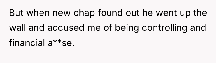 But when new chap found out he went up the...