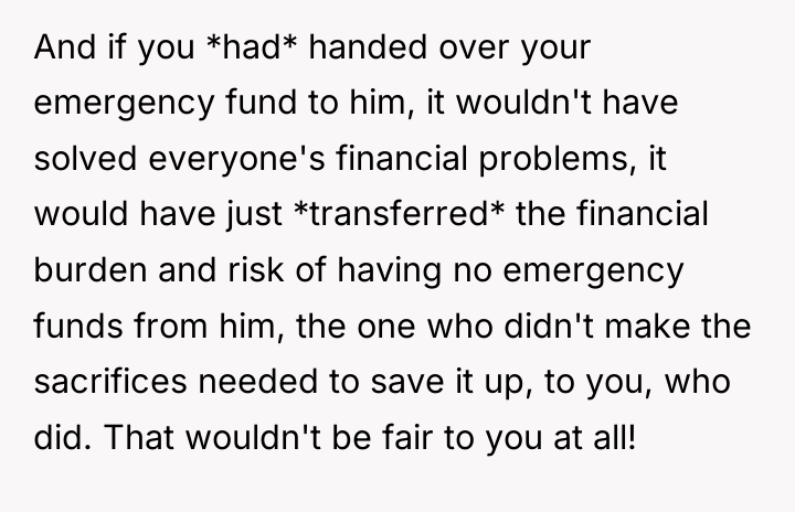 And if you *had* handed over your emergency fund to...