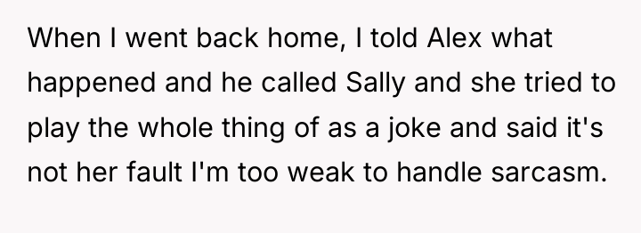 When I went back home, I told Alex what happened...