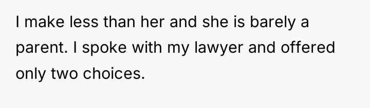 I make less than her and she is barely a...
