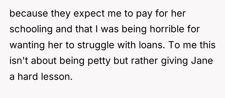 because they expect me to pay for her schooling and...