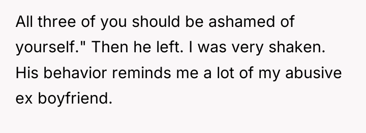 All three of you should be ashamed of yourself." Then...