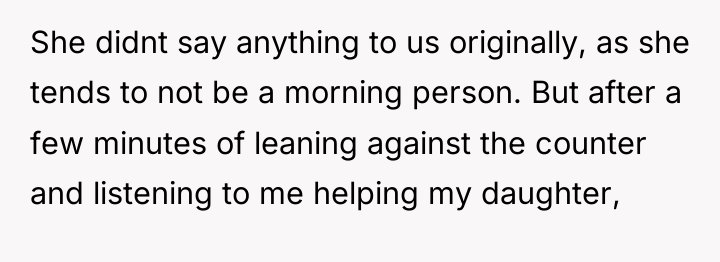 She didnt say anything to us originally, as she tends...