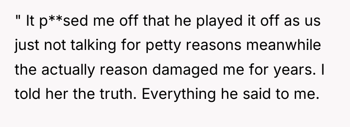 " It p**sed me off that he played it off...
