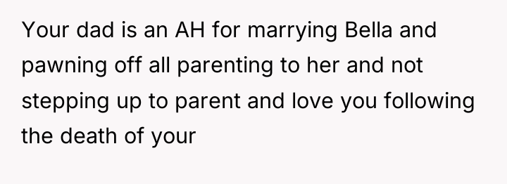 Your dad is an AH for marrying Bella and pawning...