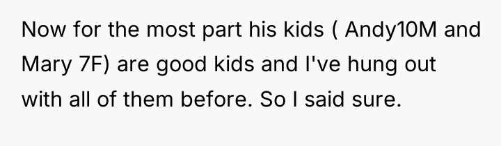 Now for the most part his kids ( Andy10M and...