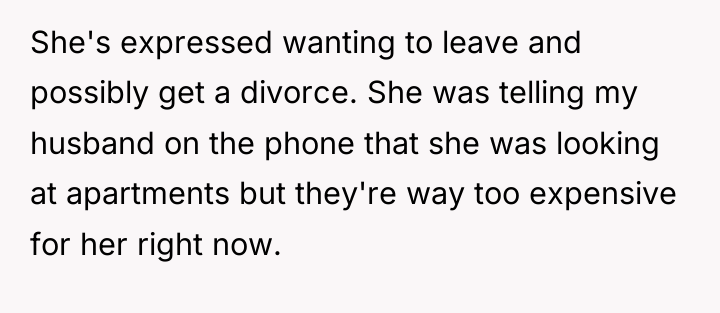 She's expressed wanting to leave and possibly get a divorce....