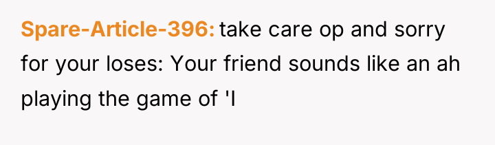 Spare-Article-396 take care op and sorry for your loses: Your...