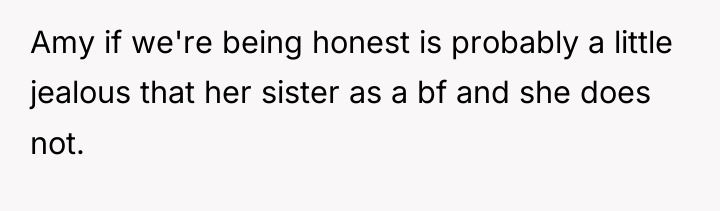 Amy if we're being honest is probably a little jealous...