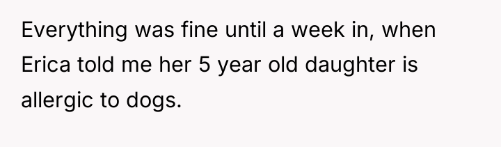 Everything was fine until a week in, when Erica told...