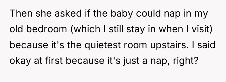 Then she asked if the baby could nap in my...