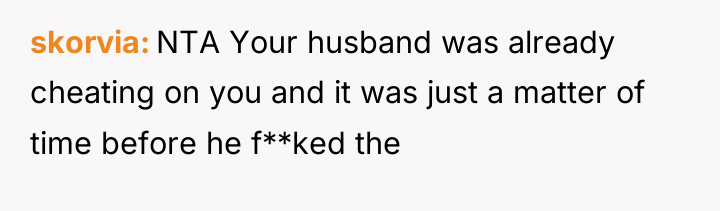skorvia NTA Your husband was already cheating on you and...