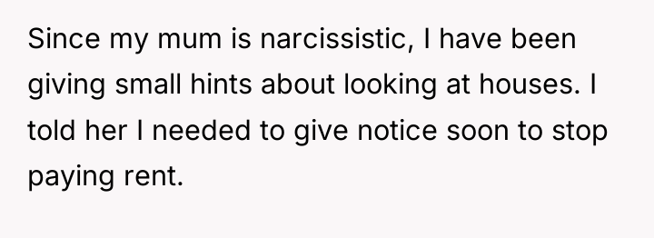 Since my mum is narcissistic, I have been giving small...