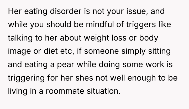 Her eating disorder is not your issue, and while you...