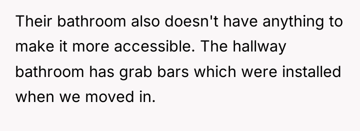Their bathroom also doesn't have anything to make it more...