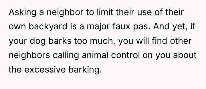 Asking a neighbor to limit their use of their own...
