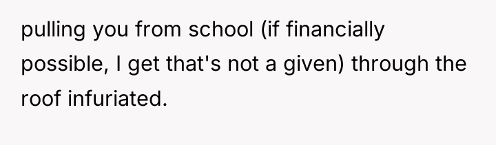 pulling you from school (if financially possible, I get that's...