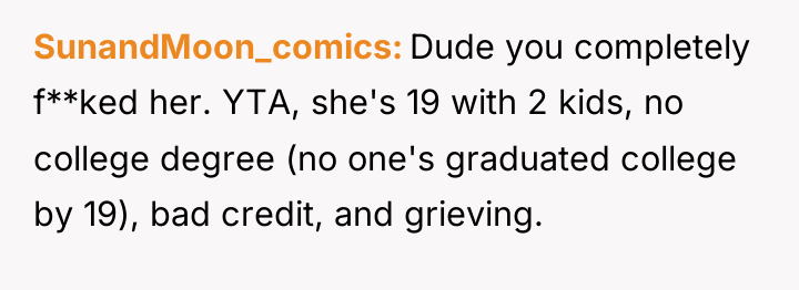 SunandMoon_comics Dude you completely f**ked her. YTA, she's 19 with...