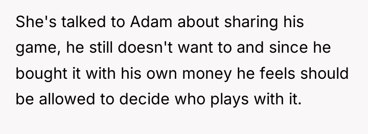 She's talked to Adam about sharing his game, he still...