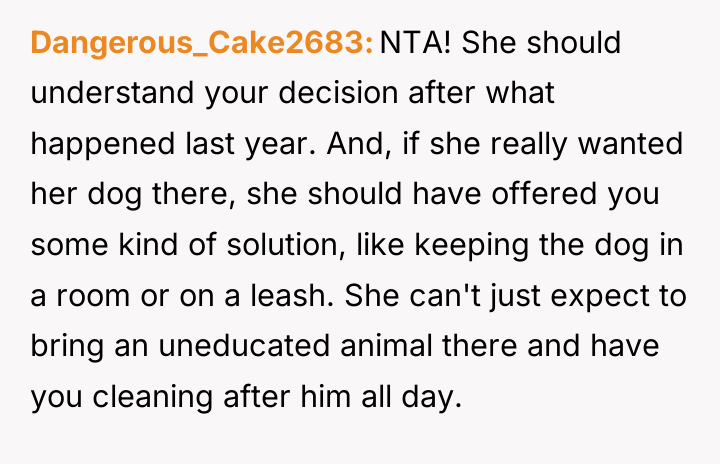 Dangerous_Cake2683 NTA! She should understand your decision after what happened...