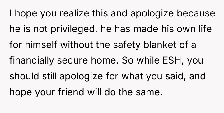 I hope you realize this and apologize because he is...
