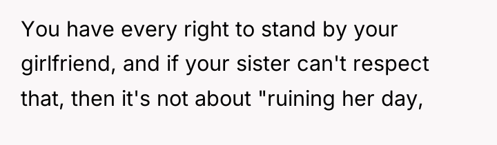 You have every right to stand by your girlfriend, and...