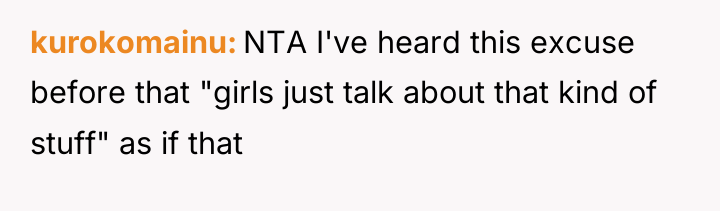 kurokomainu NTA I've heard this excuse before that "girls just...