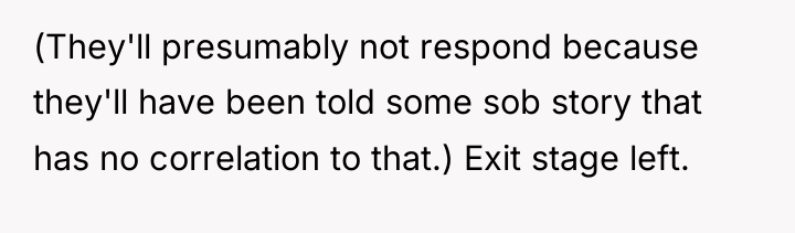 (They'll presumably not respond because they'll have been told some...