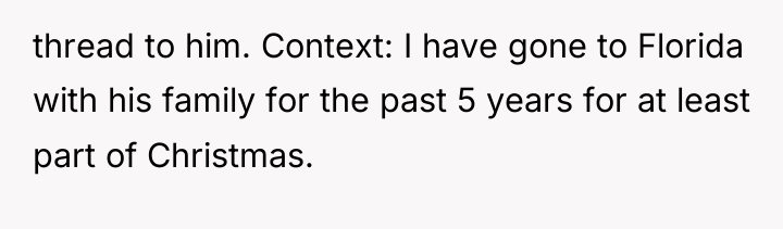thread to him. Context: I have gone to Florida with...