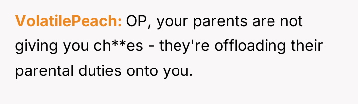 VolatilePeach OP, your parents are not giving you ch**es -...