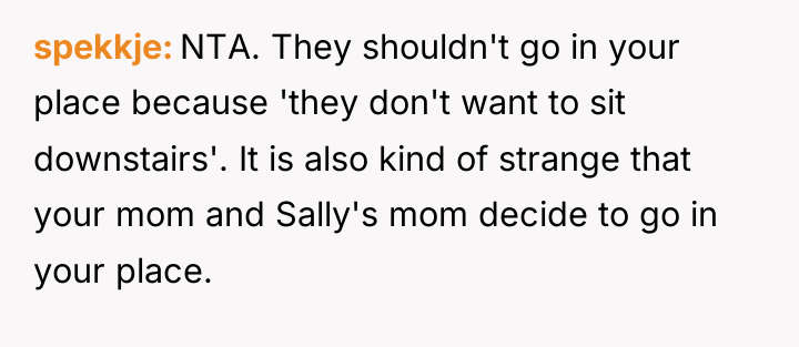 spekkje NTA. They shouldn't go in your place because 'they...