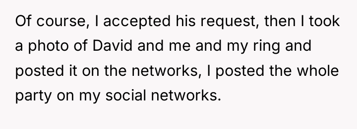 Of course, I accepted his request, then I took a...
