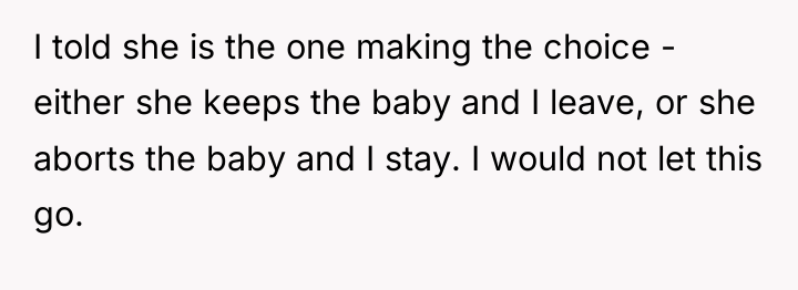 I told she is the one making the choice -...