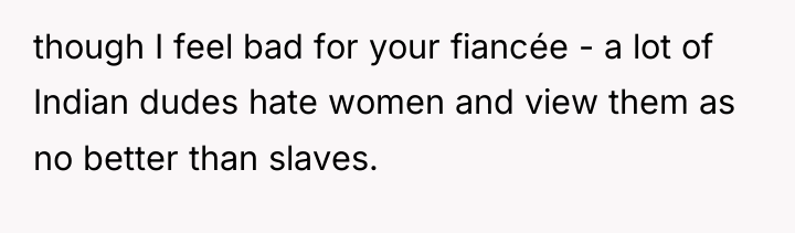 though I feel bad for your fiancée - a lot...