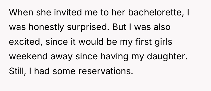 When she invited me to her bachelorette, I was honestly...