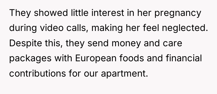 They showed little interest in her pregnancy during video calls,...