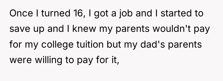 Once I turned 16, I got a job and I...