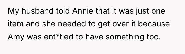 My husband told Annie that it was just one item...
