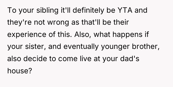 To your sibling it'll definitely be YTA and they're not...