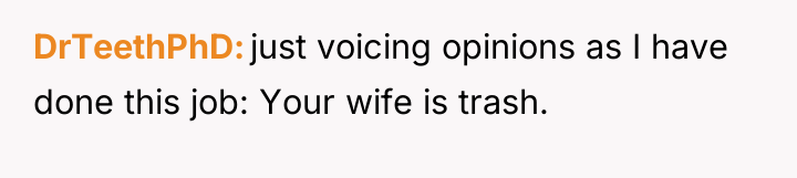 DrTeethPhD just voicing opinions as I have done this job:...