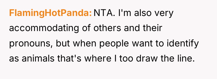 FlamingHotPanda NTA. I'm also very accommodating of others and their...