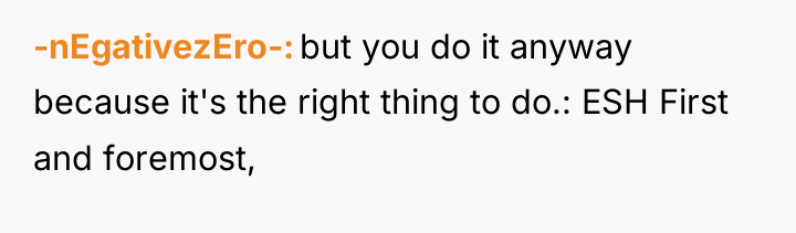 -nEgativezEro- but you do it anyway because it's the right...