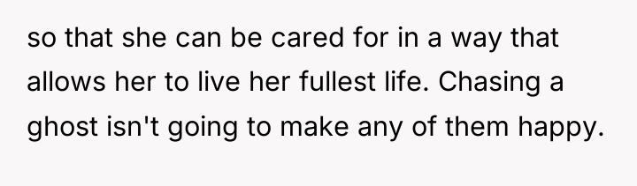so that she can be cared for in a way...