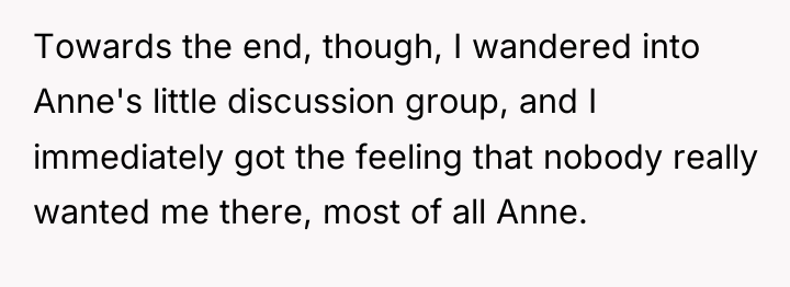 Towards the end, though, I wandered into Anne's little discussion...