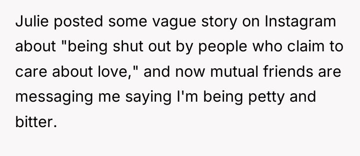 Julie posted some vague story on Instagram about "being shut...