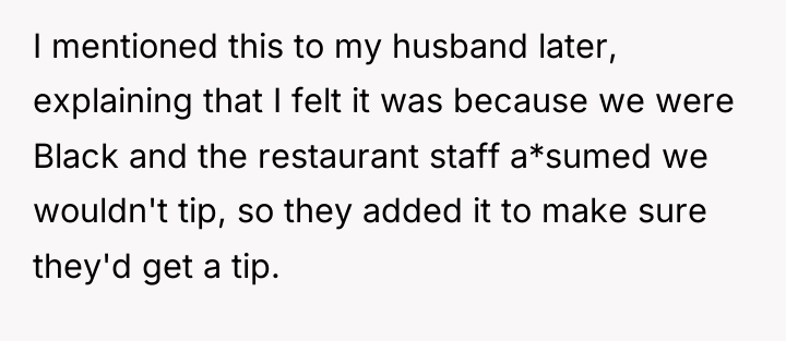 I mentioned this to my husband later, explaining that I...